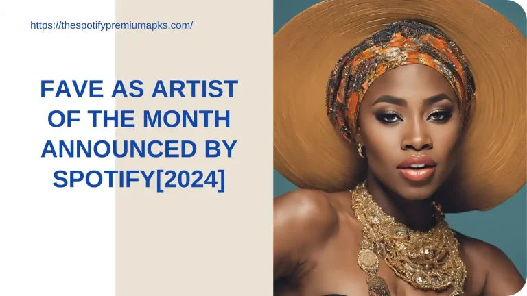 fave as artist of the month announced by spotify 2025